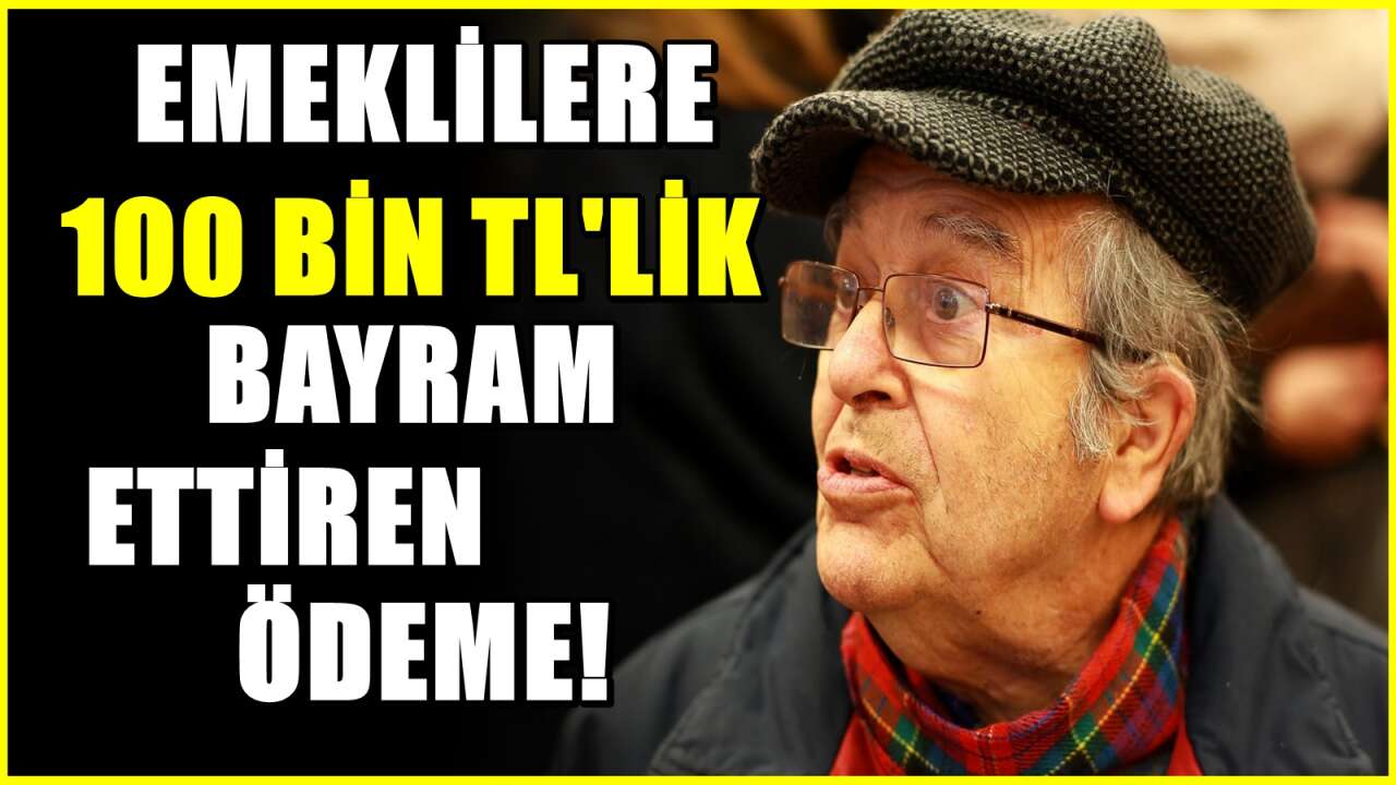 Bayram Öncesi emeklileri sevindirecek 100 bin TL'lik ödeme! Banka yarışı kızıştı