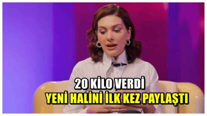 4 ayda 20 kilo veren oyuncu Bergüzar Korel yeni halini paylaştı