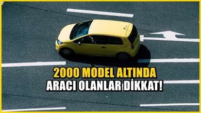 2000 model ve altında aracı olanlar dikkat! Teklif belli oldu! Karar verildi