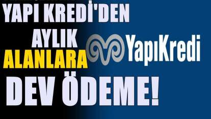 Emeklilere promosyon müjdesi! Yapı Kredi Bankası'ndan ağustos promosyonu